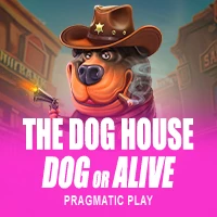 THE DOG HOUSE - DOG OR ALIVE